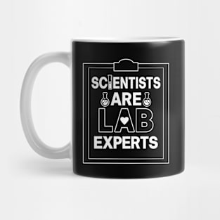 Scientist Are Lab Experts Funny Science Meme Pun Mug